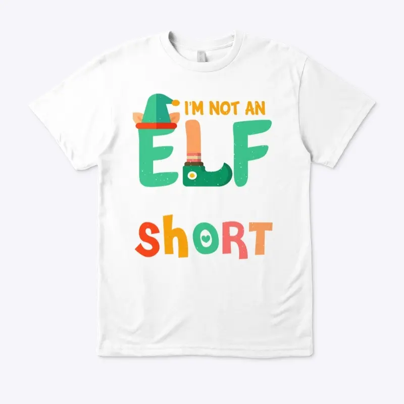 IM NOT A ELF