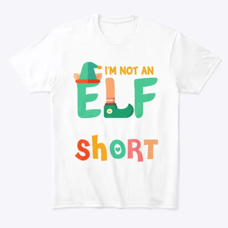 IM NOT A ELF